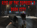 Игра Rise of the Zombies 2 Dark City
