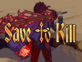 Игра Save To Kill