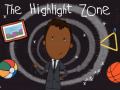 Игра The Highlight Zone