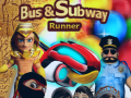 Игра Bus & Subway Runner