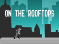 Игра On the rooftops