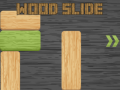 Игра Wood Slide