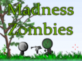 Игра Madness Zombies