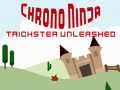 Игра Chrono Ninja: Trickster Unleashed