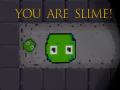 Игра You are Slime!