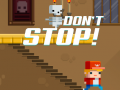 Ігра Don't Stop