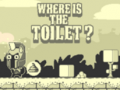 Игра Where Is The Toilet