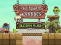 Игра Legendary Warrior: Globin Rush