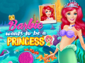 Игра Barbie Wants To Be A Princess