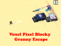 Игра Voxel Pixel Blocky Granny Escape