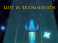 Игра Lost in Transmission