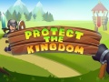 Игра Protect The Kingdom