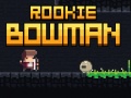 Ігра Rookie Bowman