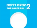 Игра Don't Drop The White Ball 2