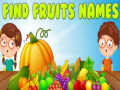 Игра Find Fruits Names