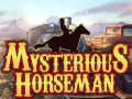 Игра Mysterious Horseman