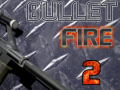 Игра Bullet Fire 2 