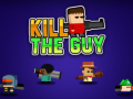Игра Kill The Guy