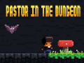 Игра Pastor In The Dungeon