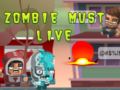 Игра Zombie Must Live
