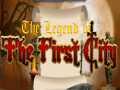 Игра The legend of the First City