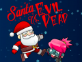 Игра Santa vs Evil Dead