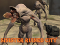Игра Sinister Ruined City