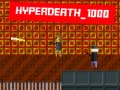 Ігра Hyperdeath_1000