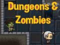 Игра Dungeons & zombies