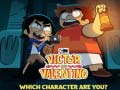 Игра Victor and Valentino Which character are you?