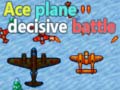 Игра Ace plane decisive battle