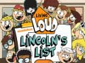 Игра Living Loud Lincoln’s List