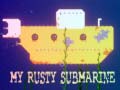 Игра My Rusty Submarine