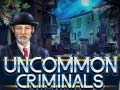 Игра Uncommon Criminals