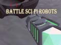 Игра Battle Sci Fi Robots
