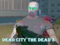 Игра Dead City The Dead 3