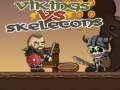 Игра Vikings vs Skeletons