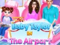 Игра Baby Taylor In The Airport 