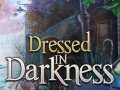 Игра Dressed in Darkness