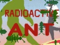 Игра Radioactive Ant