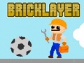 Игра Bricklayer