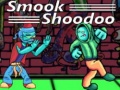 Ігра Smook Shoodoo