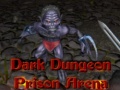 Игра Dark Dungeon Prison Arena