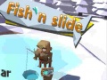 Ігра Fish'N Slide