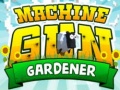 Игра Machine Gun Gardener