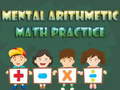 Игра Mental arithmetic math practice