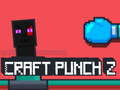 Игра Craft Punch 2