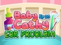 Игра Baby Cathy Ep20 Ear Problem