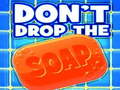 Игра Don't Drop The Soap