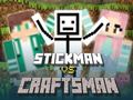 Игра Stickman vs Craftsman